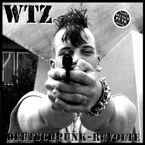 WTZ: Deutschpunkrevolte LP