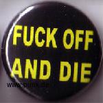 : FUCK OFF AND DIE Button
