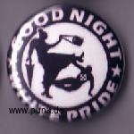 Good night white pride Button