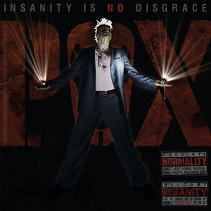 The P.O.X.: The P.O.X. - Insanity is no disgrace