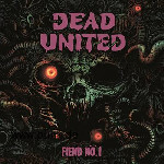 Dead United: DEAD UNITED - Fiend Nö.1