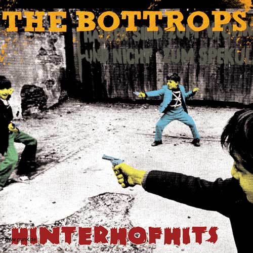 THE BOTTROPS: Hinterhofhits-CD