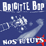 Brigitte Bop: Nos Futurs EP