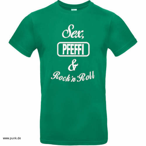 : Sex, Pfeffi & Rock`n`Roll T-Shirt grün