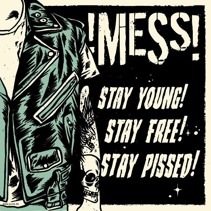 !MESS!: STAY YOUNG! STAY FREE! STAY PISSED (LP) ltd. 180g + DLC